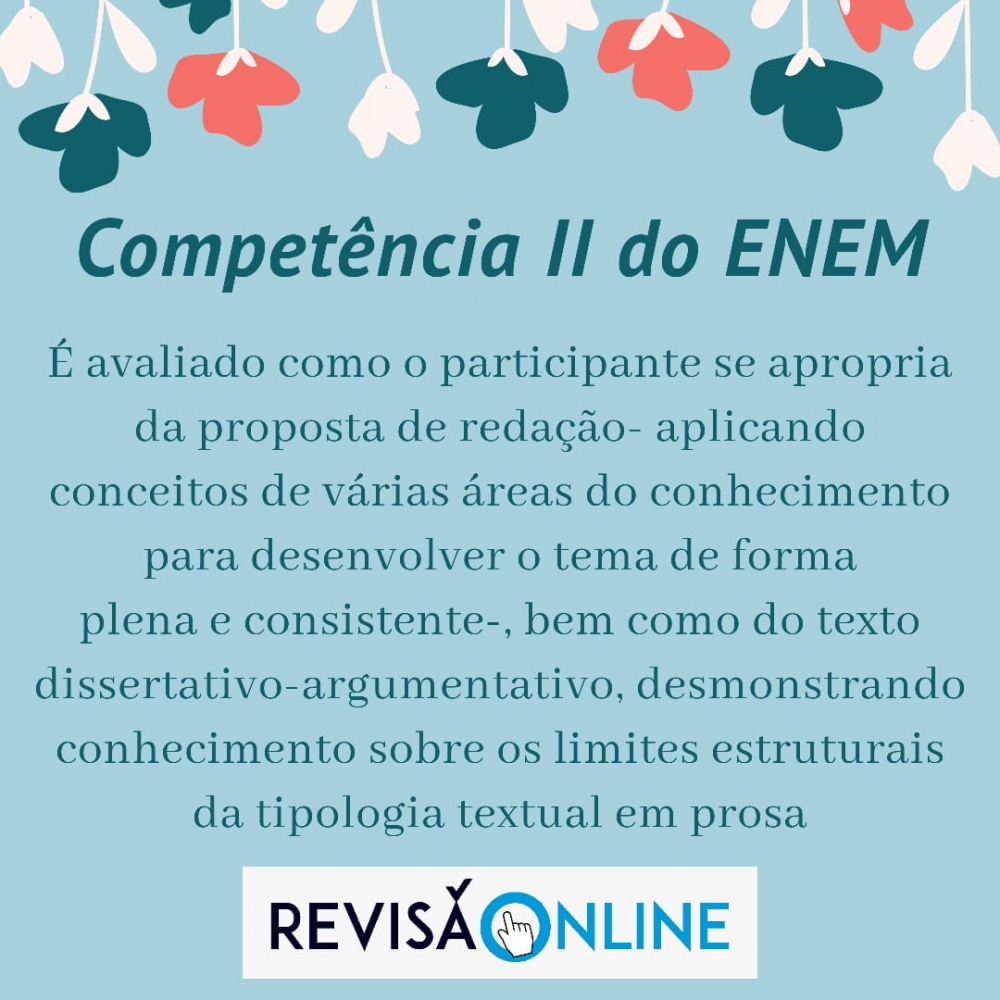 É avaliado como o participante se apropria da proposta de redação- aplicando conceitos de várias áreas do conhecimento para desenvolver o tema de forma plena e consistente- , bem como do texto dissertativo- argumentativo, demonstrando conhecimento sobre os limites estruturais da tipologia textual em prosa
