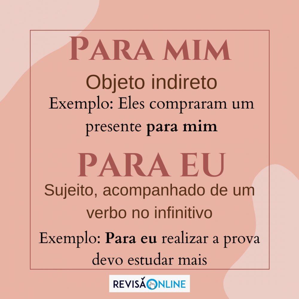 Para mim: objeto indireto Ex: Eles compraram um presente para mim.                                                                                                  Para eu: sujeito; acompanhado de um verbo no infinitivo Ex: Para eu realizar a prova devo estudar mais
